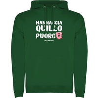 Mannaggia quillo puorco