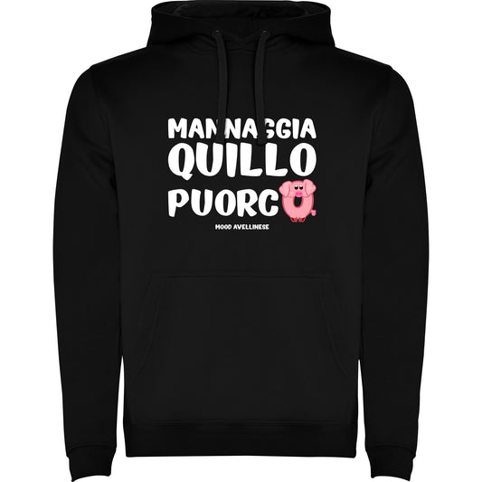 Mannaggia quillo puorco
