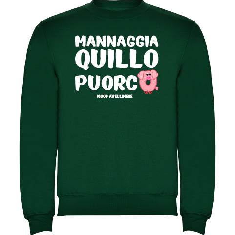 Mannaggia quillo puorco