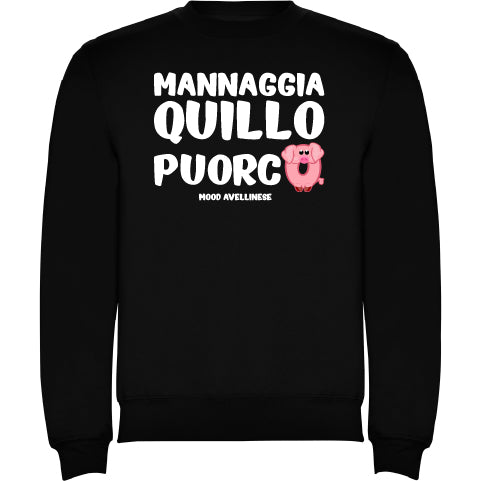 Mannaggia quillo puorco