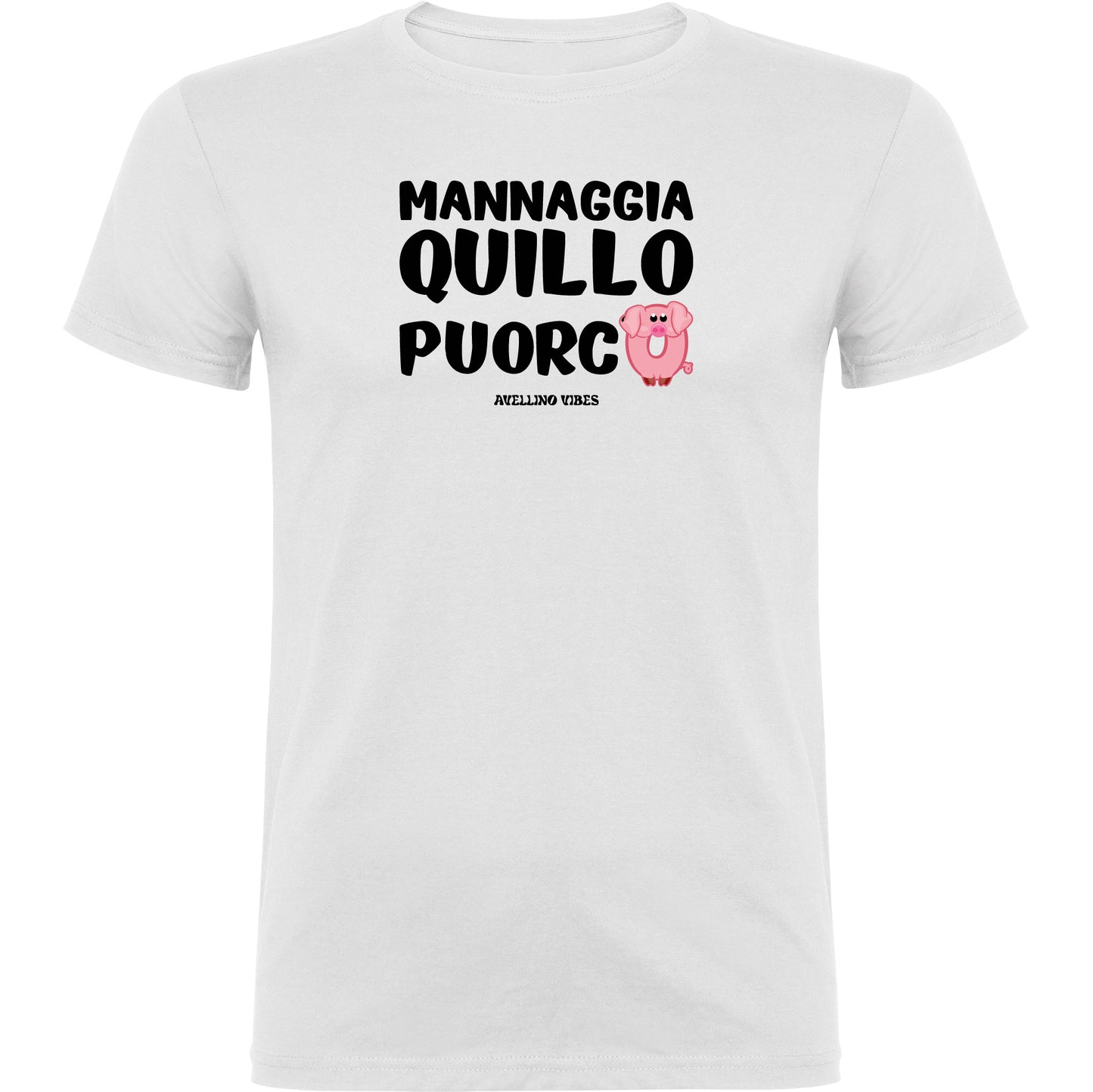 Mannaggia quillo puorco