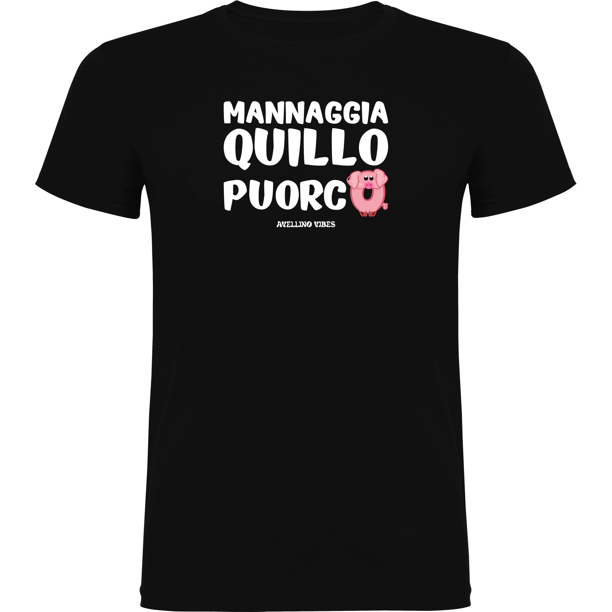 Mannaggia quillo puorco