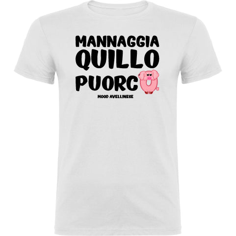 Mannaggia quillo puorco