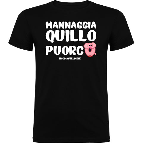 Mannaggia quillo puorco