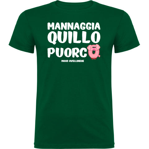 Mannaggia quillo puorco