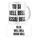 Tazza Tu si bell bell assai bell